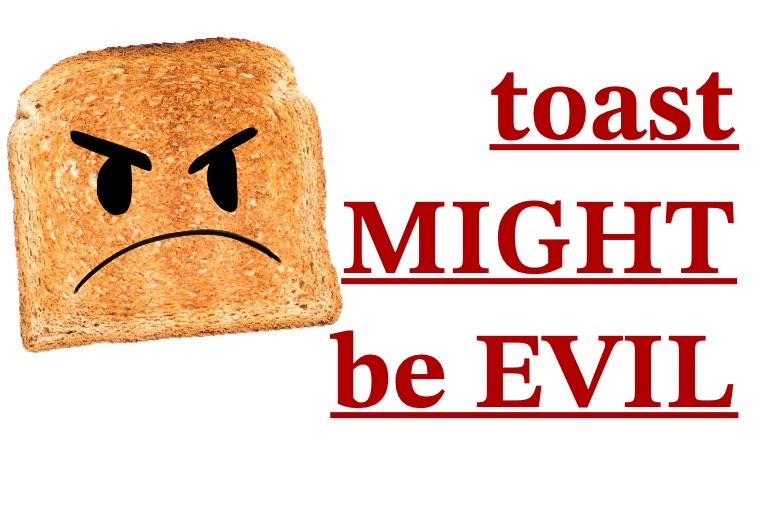 An evil toast
